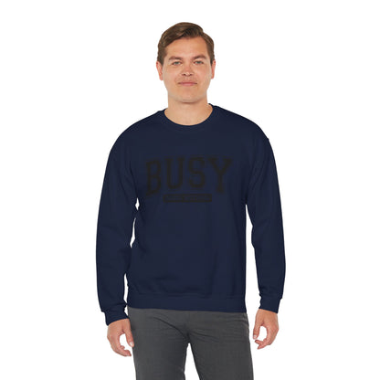 Busy Doing Nothing Crewneck Sweatshirt, Relaxation Fashion, Cozy Gift for Her, Lazy Day Apparel, Perfect for Weekends, Gift for Friends