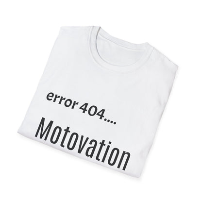 Funny Error 404 T-Shirt, Perfect Gift for Motivational Speakers, Humorous Apparel, Casual Wear, Techie Gift, Unisex Tee