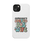Impact-Resistant Phone Case - Somebody's Spoiled Ass Wife - Fun Gift for Wives, Quirky Phone Cover, Unique Birthday Present, [...]