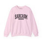 Sarcastic Crewneck Sweatshirt - Funny Gift for Friends, Unisex Humor Apparel, Cozy Casual Wear, Perfect for Loungewear