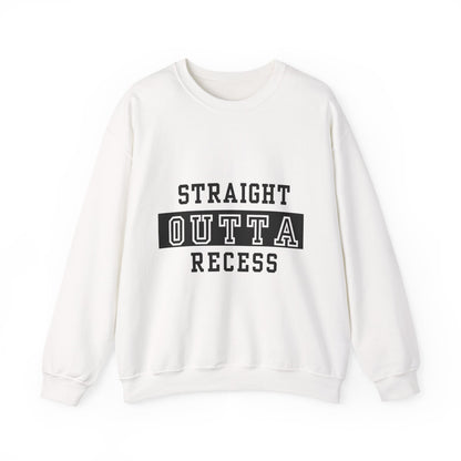 Straight Outta Recess, Comfy Crewneck, Perfect for Teachers, Students, Funny Gift Idea, Cozy Casual Wear, School Spirit