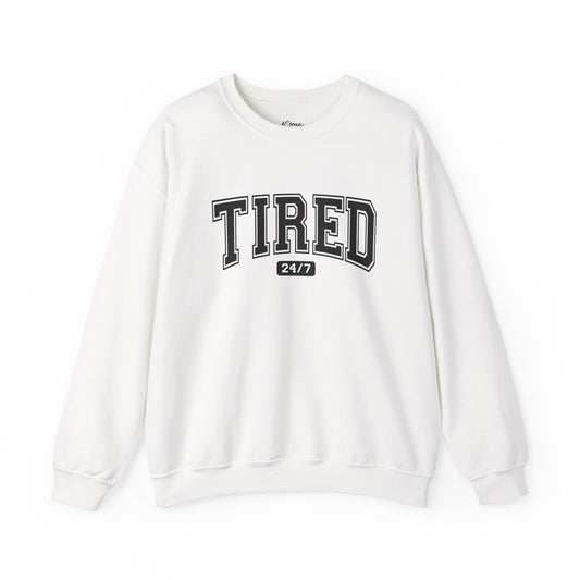 Tired 24/7 Unisex Crewneck Sweatshirt, Cozy Loungewear, Gift for Friends, Relaxing Apparel, Everyday Casual Wear