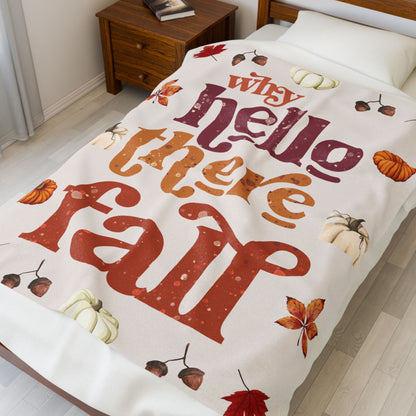 Why Hello There Fall Plush Blanket, Cozy Fall Throw Blanket, Seasonal Home Decor, Comfortable Gift for Thanksgiving, Pumpkin Spice Vibe