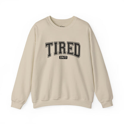 Tired 24/7 Unisex Crewneck Sweatshirt, Cozy Loungewear, Gift for Friends, Relaxing Apparel, Everyday Casual Wear