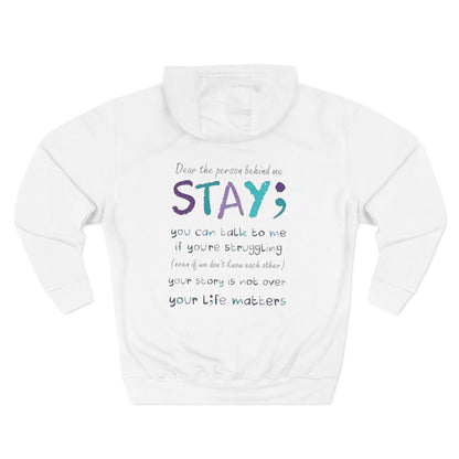 Comforting Message Fleece Hoodie - Stay, Mental Health Awareness, Gift for Friends, Cozy Layer, Inspirational Fashion
