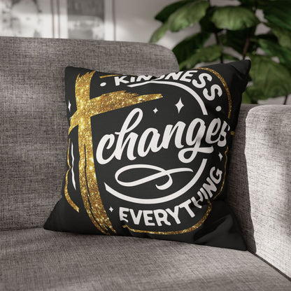 Kindness Changes Everything Pillowcase, Inspirational Home Decor, Faith-Themed Gift, Square Cushion Cover, Cozy Living Room Accessory