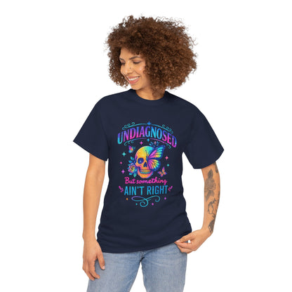Colorful Undiagnosed Heavy Cotton Tee, Funny T-Shirt, Unique Gift, Mental Health Awareness, Casual Daily Wear, Unisex Apparel