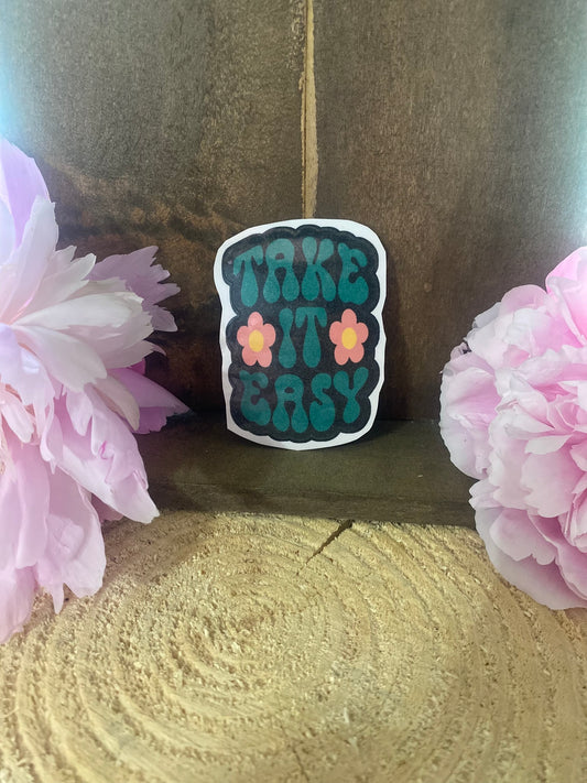 Take it easy sticker