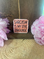 Sarcasm is my love language sticker