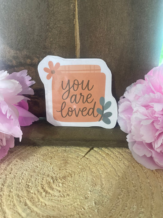 You are loved sticker