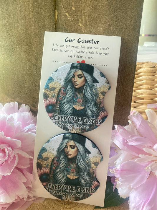 Everyone else is already taken car coaster set