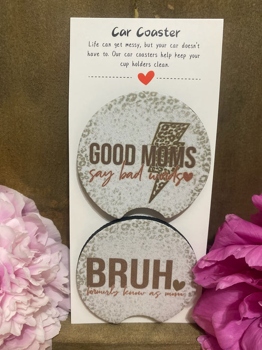 Good Moms/ Bruh Car Coaster set