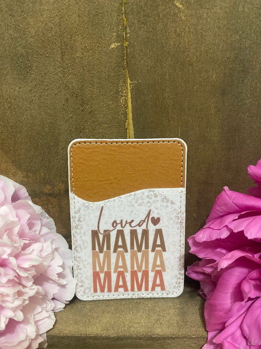 Loved Mama Phone Card Wallet