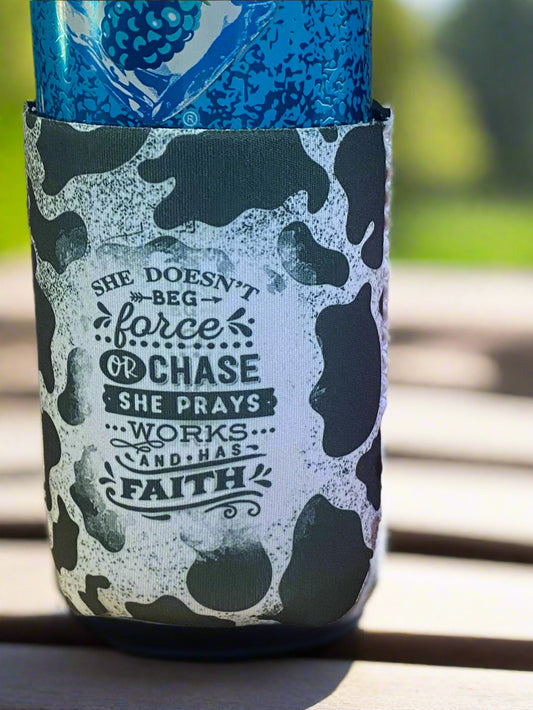 She doesn't beg, force, or chase 12oz. can koozie