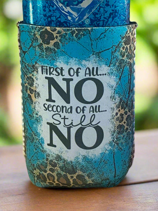 First of all no, second of all still no 12oz. can koozie