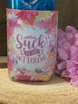 Suck it up Buttercup 12oz. can koozie