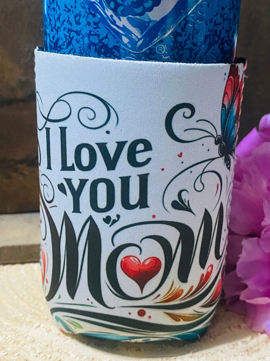 I love you Mom with Butterfly 12oz. can koozie