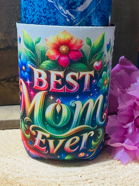 Best Mom ever 12oz. can koozie